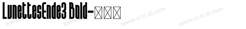 LunettesEnde3 Bold字体转换